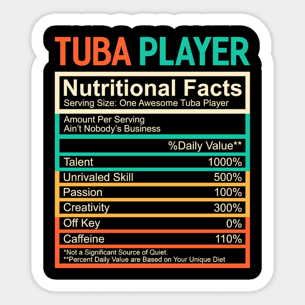 Tuba Lover Gift Retro Nutritional Facts Tuba Player Sticker by TMSTORE